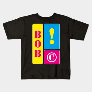 My name is Bob Kids T-Shirt